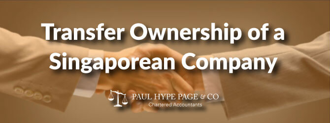How Can A Person Transfer Ownership Of A Singaporean Company