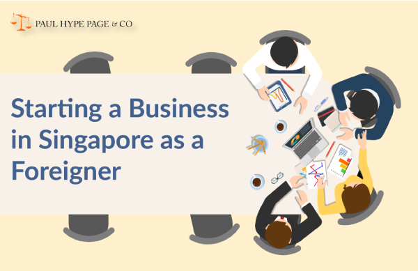 Start A Business in Singapore as Foreigners