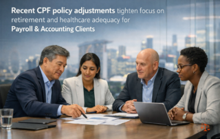 How should Singapore SMEs update payroll and tax processes after CPF policy changes to protect retirement adequacy and MediSave allocation in 2026–2027