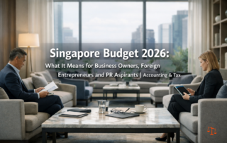 企业主和外国创始人应如何为新加坡2026年预算做好准备——从税收激励到就业准证和永久居民规划？